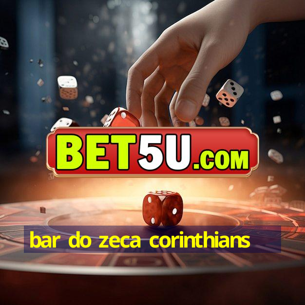 bar do zeca corinthians